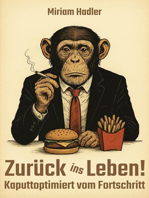 cover image of Zurück ins Leben--Kaputtoptimiert vom Fortschritt